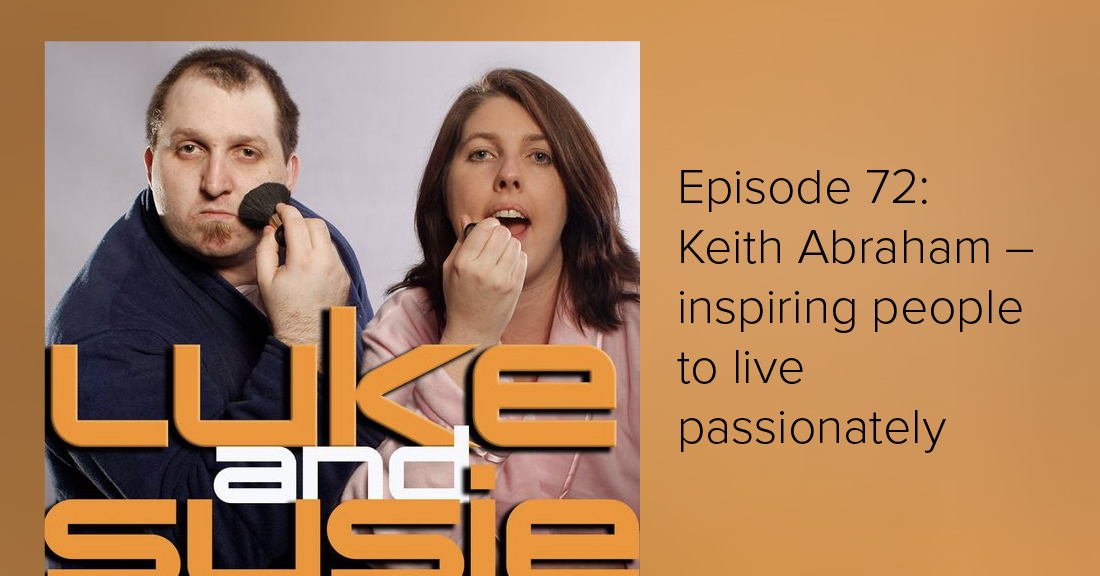 MY INTERVIEW ON THE LUKE AND SUSIE PODCAST