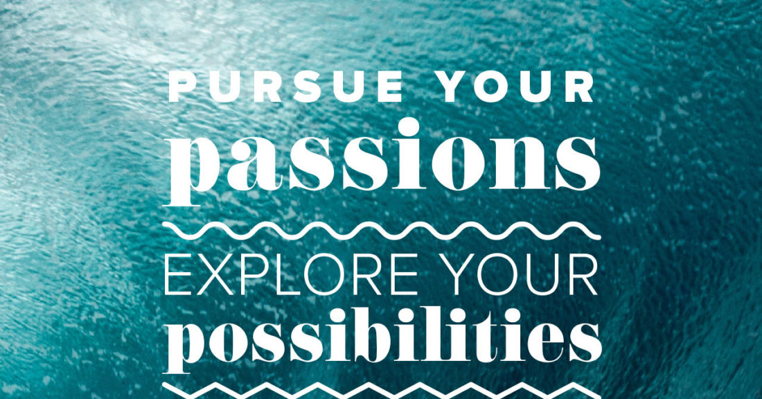 Pursue Your Passion Ocean