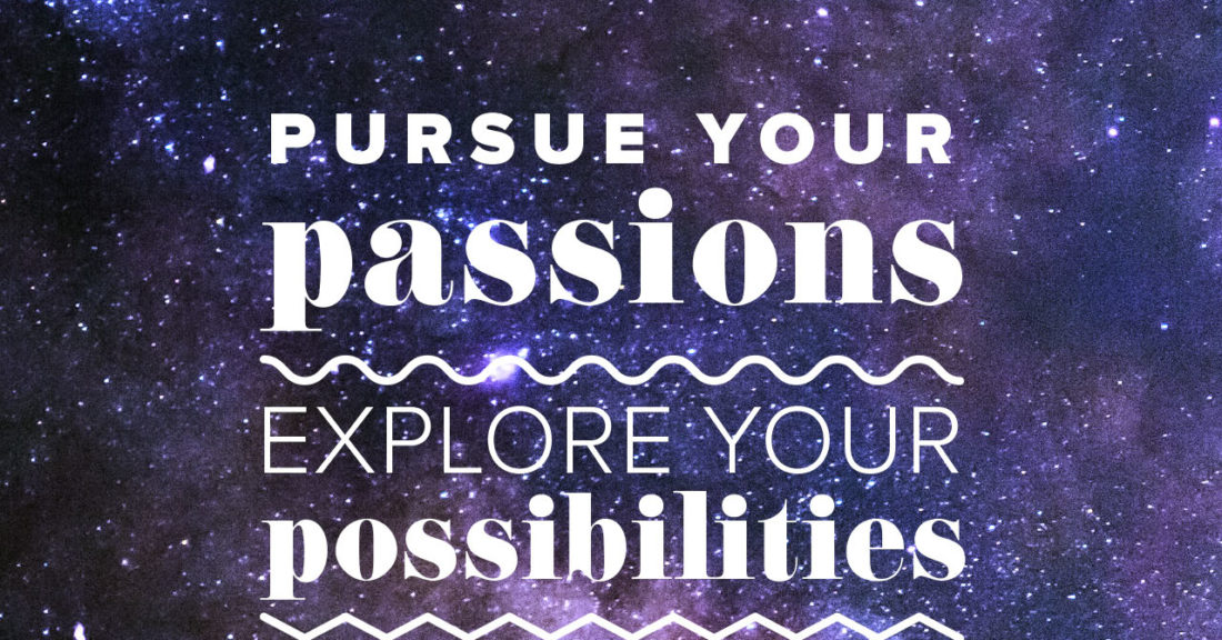 Pursue Your Passion Universe